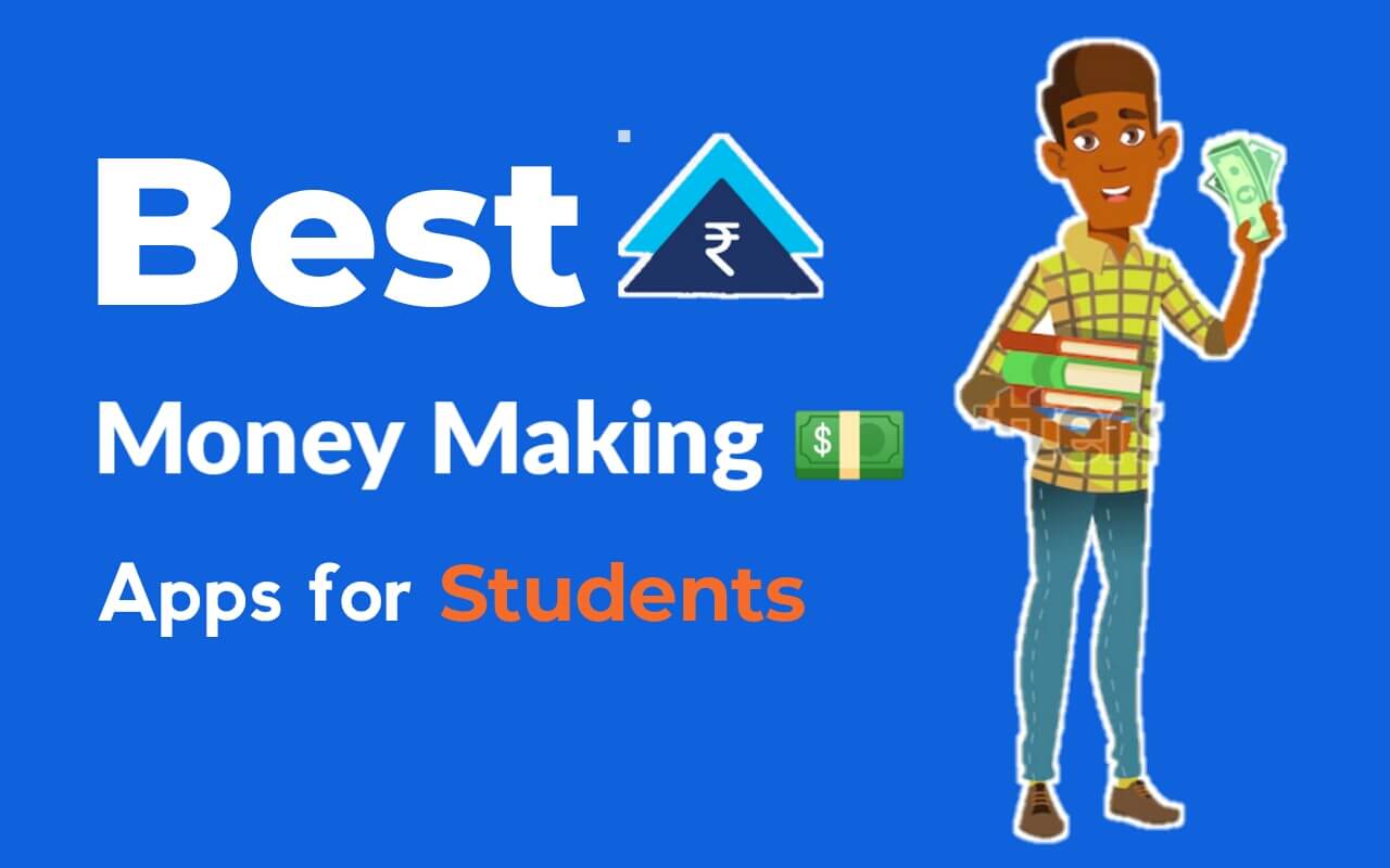 Best Money Making Apps for Students (2023)