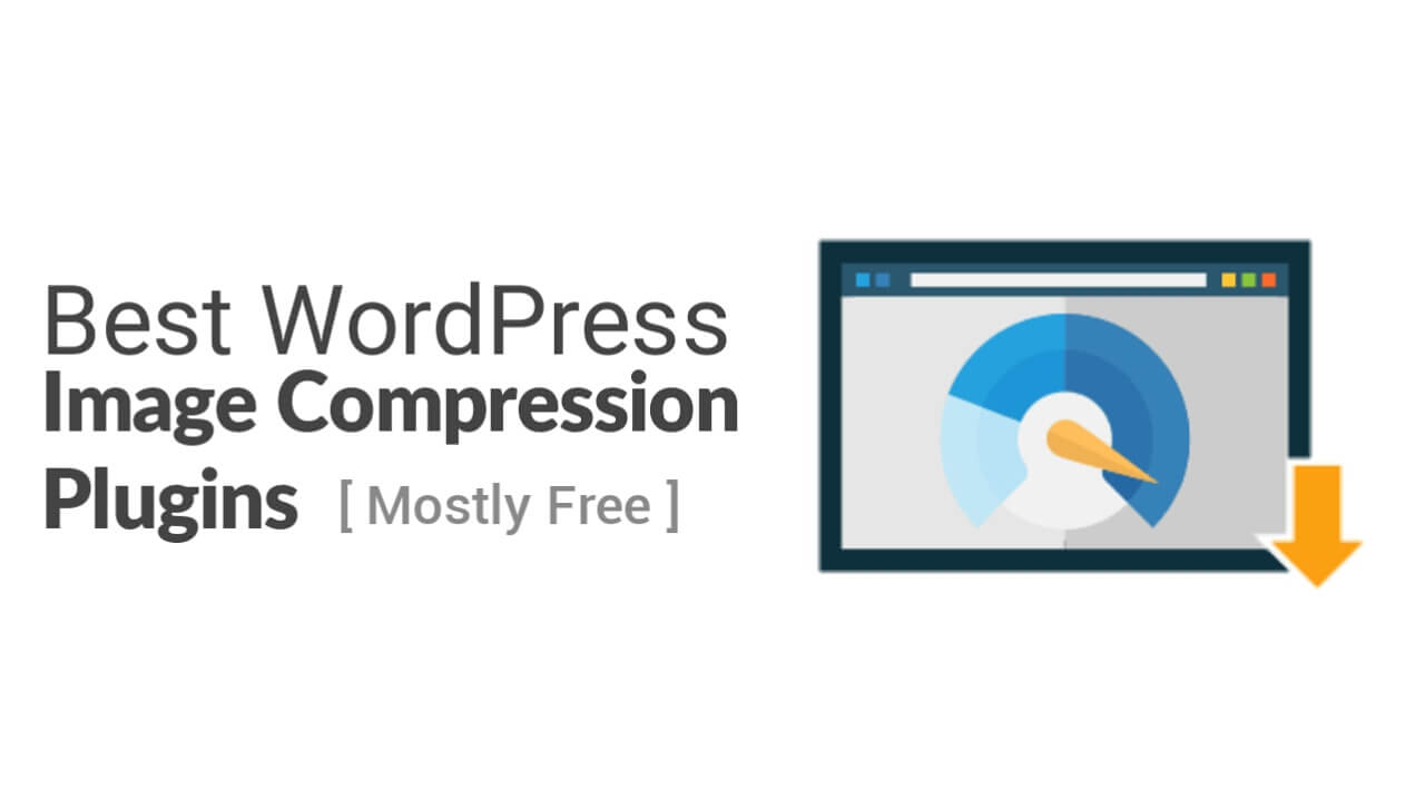 7 Best Free WordPress Image Compression Plugins for 2022