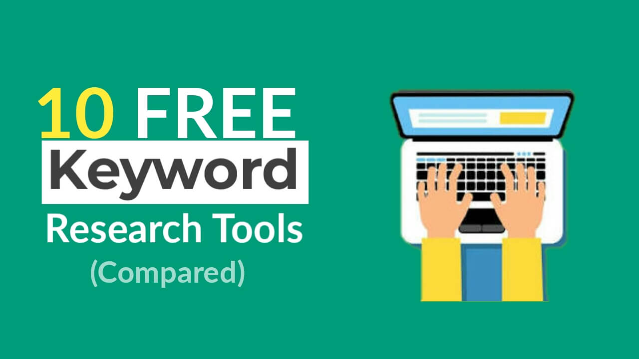 10 Free Keyword Research Tools for 2022