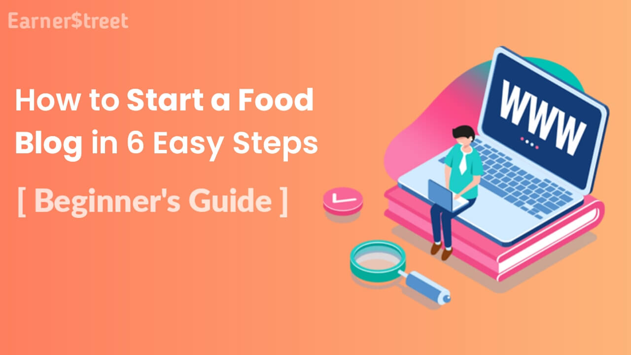 How to Start a Food Blog and Make Money in 2022 (Step-by-Step)